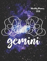Gemini: Weekly Planner 2020 January through December Gift for your favorite Gemini Calendar Agenda Scheduler and Organizer Zodiac Sign Constellation Horoscope Edition 1672735769 Book Cover