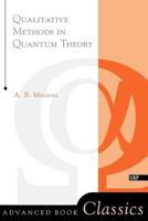 Qualitative Methods in Quantum Theory 0738203025 Book Cover