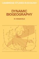 Dynamic Biogeography (Cambridge Studies in Ecology) 0521437563 Book Cover