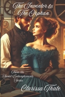 The Inventor & The Orphan (Sweet Entanglements) B0DQV2TB87 Book Cover