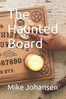 The Haunted Board B0C87Q3WN6 Book Cover