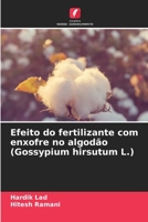 Efeito do fertilizante com enxofre no algodão (Gossypium hirsutum L.) 620639929X Book Cover