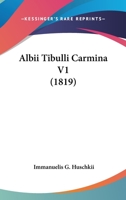 Albii Tibulli Carmina V1 (1819) 1167700392 Book Cover