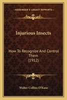 Injurious Insects: How to Recognize and Control Them 1164942085 Book Cover