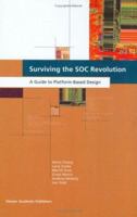 Surviving the Soc Revolution: A Guide to Platform-Based Design 0792386795 Book Cover
