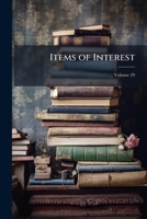 Items of Interest, Volume 29 1149847255 Book Cover
