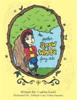 Another Snow White Fairy Tale 1524643688 Book Cover