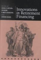 Innovations in Retirement Financing (Pension Research Council Publications) 0812236416 Book Cover