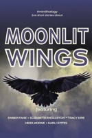 Moonlit Wings 1947344137 Book Cover