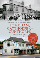Lowdham, Caythorpe & Gunthorpe Through Time 1445608367 Book Cover