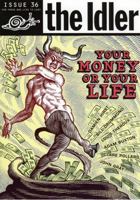 The Idler 36: Money Madness: Your Money or Your Life? 0091905133 Book Cover