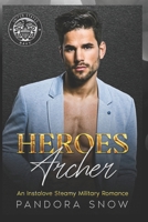 HEROES Archer: An Instalove Enemies to Lovers Military Romance B09TG5KZJ5 Book Cover