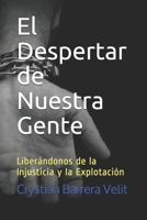 El Despertar de Nuestra Gente: Liber�ndonos de la Injusticia y la Explotaci�n B083XVZ4Q2 Book Cover