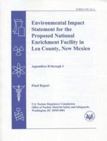 Environmental Impact Statement for the Proposed National Enrichment Facility in Lea County, New Mexico: Final Report, Chapters 1 Though 10 and Appendi 016072550X Book Cover