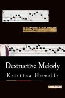 Destructive Melody 1466307110 Book Cover