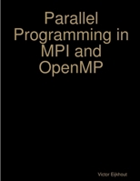 Parallel Programming in MPI and OpenMP 1387400282 Book Cover