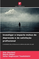 Investigar o impacto mútuo da depressão e da satisfação profissional (Portuguese Edition) 6208151430 Book Cover