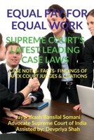 Equal Pay for Equal Work- Supreme Court's Latest Leading Case Laws: Case Notes- Facts- Findings of Apex Court Judges & Citations B09QQFRYXC Book Cover