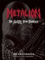 Metalion: The Slayer Mag Diaries 0979616344 Book Cover
