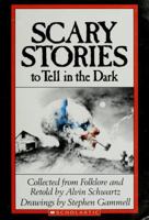 Scary Stories to Tell in the Dark: Collected from American Folklore
