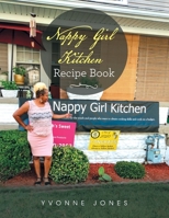 Nappy Girl Kitchen Recipe Book 166415700X Book Cover