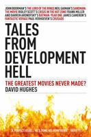 Tales From Development Hell 1840236914 Book Cover