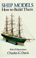 Ship Models: How to Build Them 0486251705 Book Cover