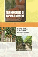 Training Need of Papaya Growers 0359303706 Book Cover