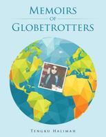 Memoirs of Globetrotters 1490766006 Book Cover