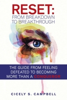 Reset: From Breakdown to Breakthrough: The Guide From Feeling Defeated to Becoming More than a Conqueror 1669818330 Book Cover