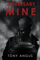 Adversary Mine 1800161204 Book Cover