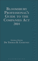 Bloomsbury Professional's Guide to the Companies Act 2014: A Guide to the Law in Ireland 1780438346 Book Cover