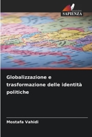 Globalizzazione e trasformazione delle identità politiche (Italian Edition) 6209367062 Book Cover