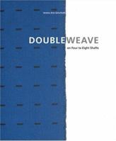 Doubleweave: On Four to Eight Shafts 1883010748 Book Cover