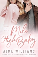 Mile High Baby: An Age Gap, Surprise Pregnancy Romance B0CHGD7JXR Book Cover