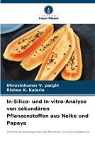 In-Silico- und In-vitro-Analyse von sekundären Pflanzenstoffen aus Nelke und Papaya (German Edition) 620952723X Book Cover
