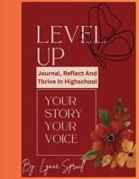 Level Up: Journal, Reflect & Thrive in Highool B0FPWSWDCX Book Cover