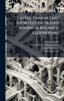 Faster Parametric Shortest Path and Minimum Balance Algorithms 1024188558 Book Cover