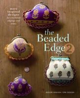 The Beaded Edge 2: More Inspired Designs for Crocheted Edgings and Trims 159668559X Book Cover