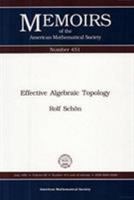 Effective Algebraic Topology (Memoirs of the American Mathematical Society) 0821825224 Book Cover