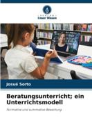Beratungsunterricht; ein Unterrichtsmodell 6208648742 Book Cover
