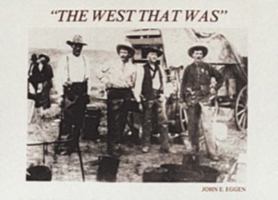 The West That Was 0887403301 Book Cover