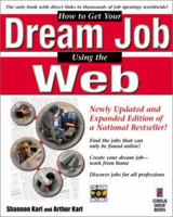 How to Get Your Dream Job Using the Web 1576101258 Book Cover