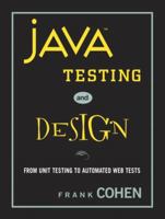 Java Testing and Design: From Unit Testing to Automated Web Tests 0131421891 Book Cover