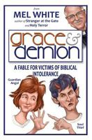 Grace & Demion: A Fable for Victims of Biblical Intolerance 1976481333 Book Cover