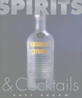Spirits and Cocktails 1858684854 Book Cover