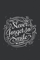 Never Forget To Smile :) Cute notebook : Motivational quote Journal Lined Composition Notebook for 6 x 9 in (15.24 x 22.86 cm) - Journal, Notebook, Diary, Composition Book) 1651769044 Book Cover