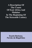 A Description Of The Coasts Of East Africa And Malabar In The Beginning Of The Sixteenth Century 9369058915 Book Cover