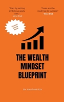 The Wealth Mindset Blueprint B0CR8L2THD Book Cover