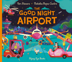 The Good Night Airport 1838749225 Book Cover